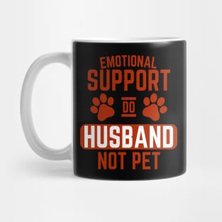 Emotional-Support-Husband-Do-Not-Pet Mug